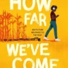 How Far We've Come | 9781398527393