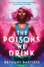 The Poisons We Drink | 9781464218781