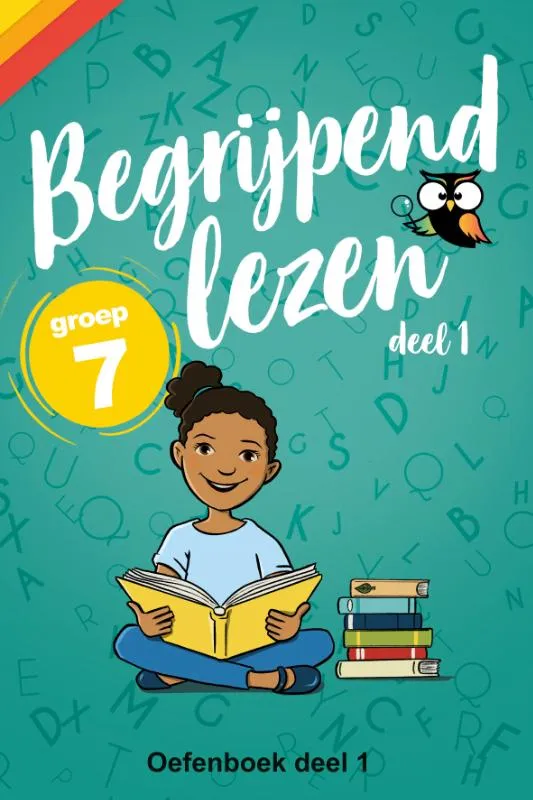 Begrijpend Lezen Groep 7 Oefenboek | 9789490988470 Begrijpend Lezen Groep 7 Oefenboek