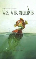 Wis, wis Sluiervis | 9789083010106 Wis, wis Sluiervis | 9789083010106