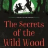The Secrets of the Wild Wood | 9781782690894
