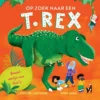 Op zoek naar een T. rex | 9789464396232