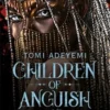 Children of Anguish and Anarchy | 9781471418761 Children of Anguish and Anarchy | 9781471418761