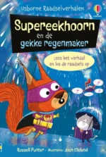 Supereekhoorn en de gekke regenmaker | 9781835407363 Supereekhoorn en de gekke regenmaker | 9781835407363