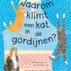 Waarom klimt een kat in de gordijnen? | 9789022337202 Waarom klimt een kat in de gordijnen? | 9789022337202