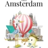 Little Bernie visits Amsterdam | 9789090378398