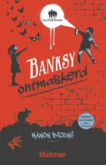 Banksy ontmaskerd | 9789020673760 Banksy ontmaskerd | 9789020673760