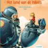 Het land van de robots | 9789020676327