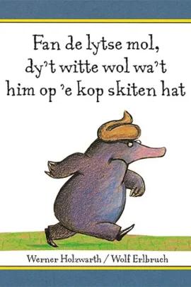 Fan de lytse mol, dy't witte wol wa't him op 'e kop skiten hat