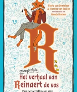 Het onvergetelijke verhaal van Reinaert de vos