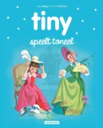 Tiny speelt toneel | 9789030373759