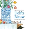 Delfts Blauw | 9789462915602