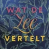 Wat de zee vertelt | 9789024578382