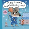 Mag ik eens in je bedje kijken? | 9789044849264 Mag ik eens in je bedje kijken? | 9789044849264