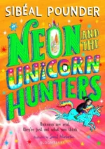Neon and The Unicorn Hunters | 9781408894149