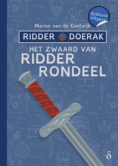 Het zwaard van ridder Rondeel | 9789463243407 Het zwaard van ridder Rondeel