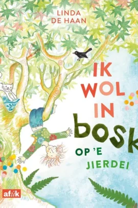 Ik wol in bosk op ’e jierdei