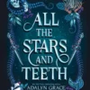 All the Stars and Teeth | 9780861542963 All the Stars and Teeth | 9780861542963