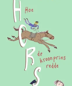 Hoe Hors de kroonprins redde