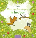 Eten, spelen, slapen in het bos | 9789025881337 Eten, spelen, slapen in het bos | 9789025881337