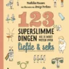 123 superslimme dingen die je moet weten over liefde & seks | 9789024595372 123 superslimme dingen die je moet weten over liefde & seks | 9789024595372