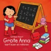 Grote Anna leert lezen en rekenen | 9789044817164 Grote Anna leert lezen en rekenen | 9789044817164