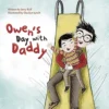 Owen's Day with Daddy | 9781605376431