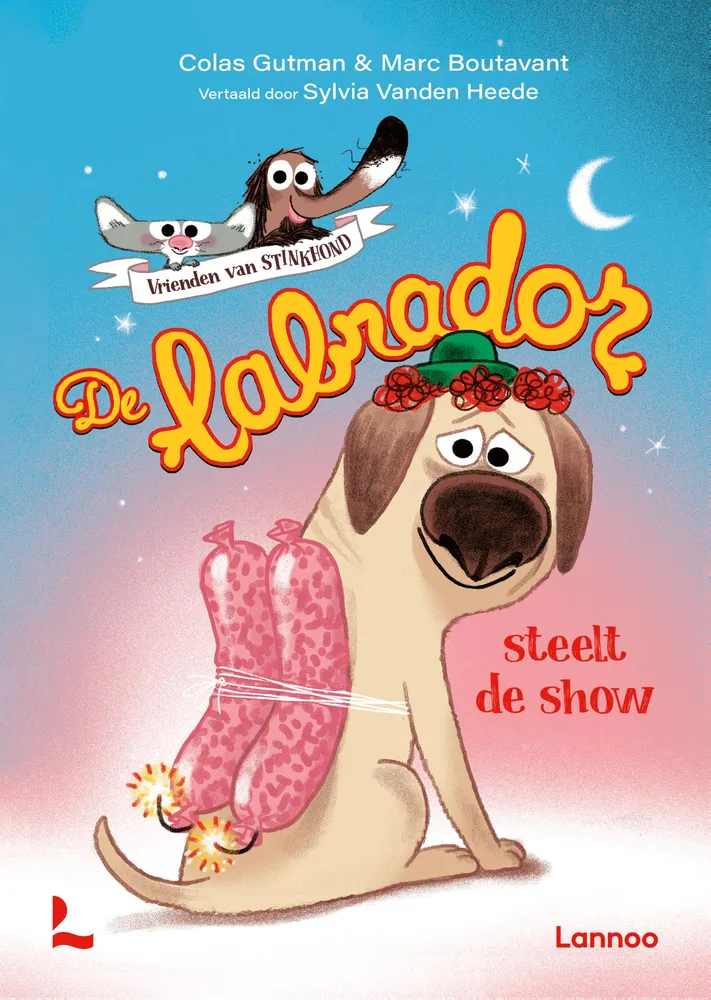 Vrienden van Stinkhond - De labrador steelt de show | 9789059966284 Vrienden van Stinkhond - De labrador steelt de show