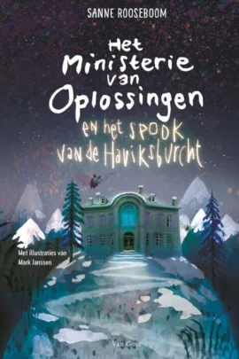Het Ministerie van Oplossingen en het spook van de Haviksburcht