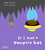 If I had a vampire bat | 9780500660249