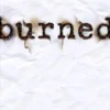 Burned | 9781481456852 Burned | 9781481456852