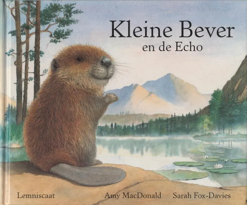 Kleine Bever en de echo | 9789060697665 Kleine Bever en de echo