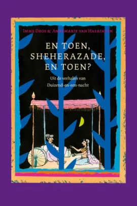 En toen, Sheherazade, en toen?