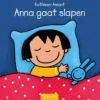 Anna gaat slapen | 9789044855692 Anna gaat slapen | 9789044855692