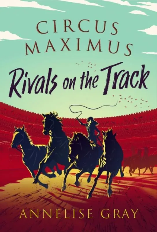 Circus Maximus ~ Rivals On the Track | 9781800240605 Circus Maximus ~ Rivals On the Track