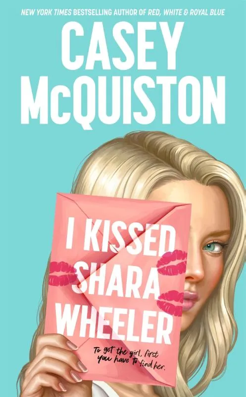 I kissed Shara Wheeler | 9781529099423 I kissed Shara Wheeler