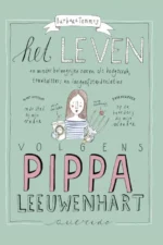 Het leven volgens Pippa Leeuwenhart | 9789045119090