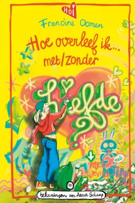 Hoe overleef ik met/zonder liefde?