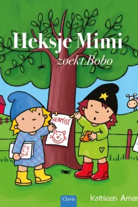 Heksje Mimi zoekt Bobo