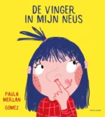 De vinger in mijn neus | 9789463837989