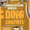 Ontdek de ongelofelijke wereld van de Dinosauriërs | 9789036638159