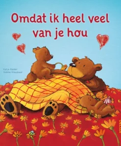 Omdat ik heel veel van je hou