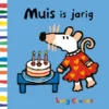 Muis is jarig | 9789025879143