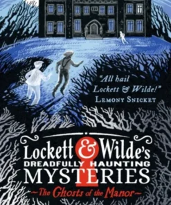 Lockett & Wilde's Dreadfully Haunting Mysteries: The Ghosts of the Manor / druk 1