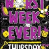 Worst Week Ever! Thursday | 9781398522039 Worst Week Ever! Thursday | 9781398522039