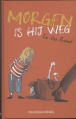 Morgen is hij weg | 9789059085220