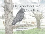 Het Vertelboek van Opa Kraai | 9789090314891 Het Vertelboek van Opa Kraai | 9789090314891