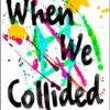 When We Collided | 9781408869178