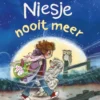 Niesje nooit meer | 9789044832495