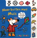 Muis' eerste woordjes-Naar buiten met Muis | 9789056477585